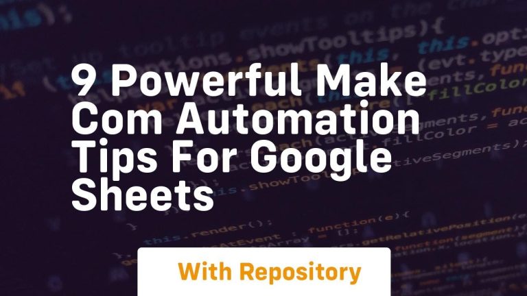 9 powerful make com automation tips for google sheets