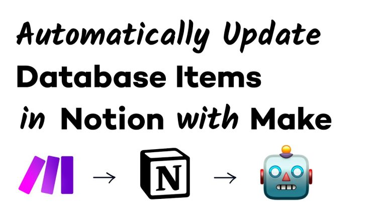 Automatically Update Your Notion Database Items with Make (Integromat)