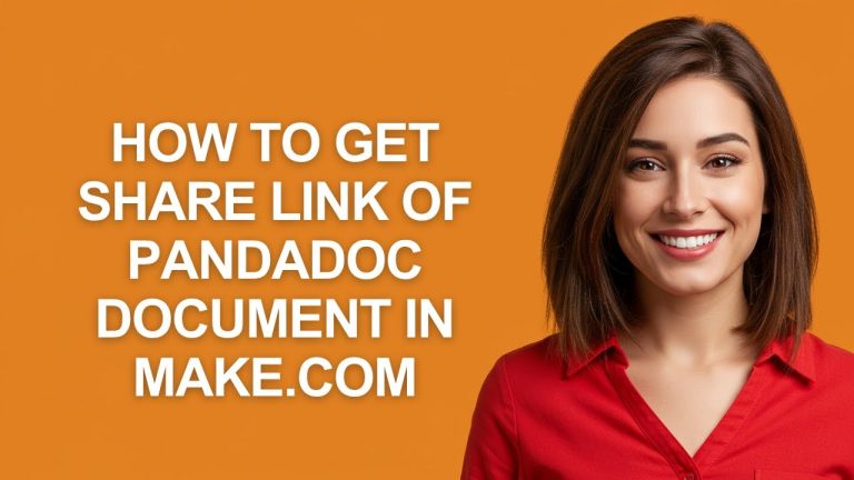 How to Get Share Link Of Pandadoc Document In Make.com - AshleyHowTo